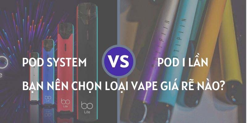 Điểm khác nhau của Disposable Pod khác Pod System